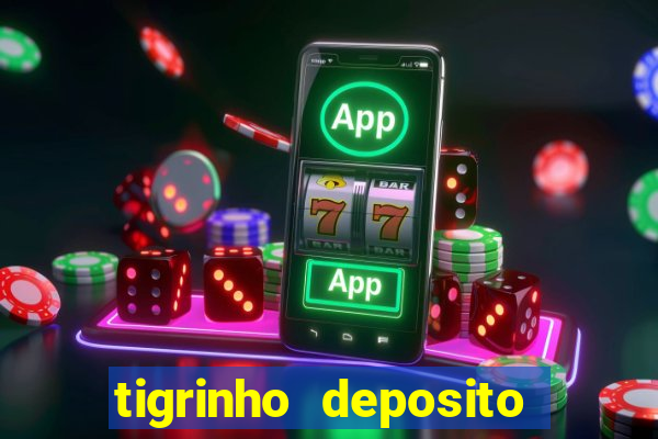 tigrinho deposito de 1 real